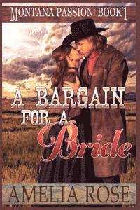 Amelia Rose - A Bargain For A Bride: A clean mail order bride romance, Häftad
