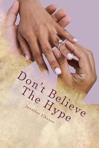 bokomslag Dont believe the hype: African American Mens preceptions of African American Women