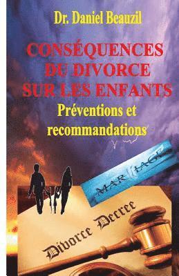 Consequences du divorce sur les enfants: Preventions et recommendations 1