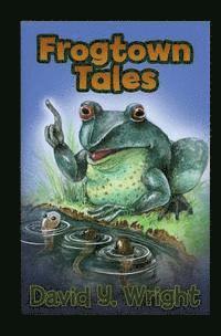 bokomslag Frogtown Tales