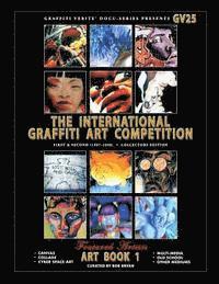 Graffiti Verite' 25 (GV25) The International Graffiti Art Competition-Art Book 1: First & Second (1997-1998) - Collectors Edition 1