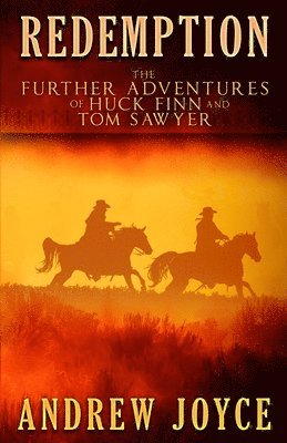 Redemption: The Further Adventures of Huck Finn and Tom Sawyer 1