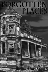 The Horror Society Presents: Forgotten Places 1