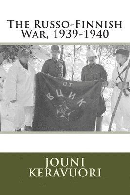 The Russo-Finnish War, 1939-1940 1