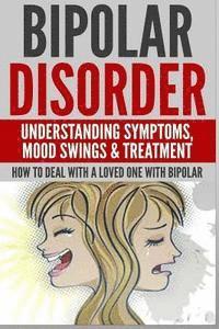bokomslag Bipolar Disorder: Understanding Symptoms