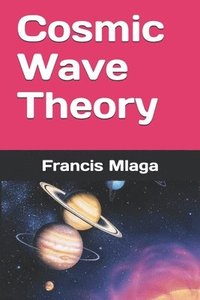 bokomslag Cosmic Wave Theory