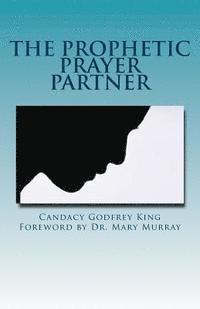 bokomslag The Prophetic Prayer Partner