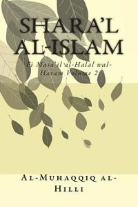 bokomslag Shara'l Al-Islam Vol. 2: Fi Masa'il Al-Halal Wal-Haram Volume 2