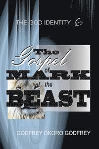 bokomslag The Gospel of Mark of the Beast