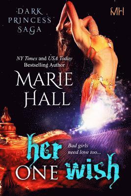 bokomslag Her One Wish: Kingdom Series, Book 10