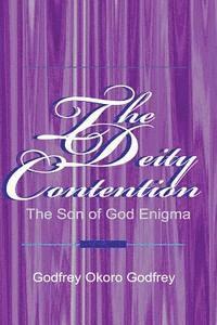 bokomslag The Deity Contention: The Son of God Enigma