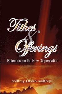 bokomslag Tithes and Offerings: Relevance in the New Dispensation