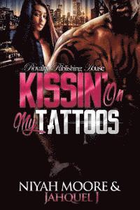 bokomslag Kissin' On My Tattoos