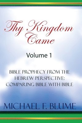 Thy Kingdom Came - Vol. I 1