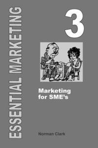 Norman Clark - Essential Marketing 3: Marketing for SME's, Häftad