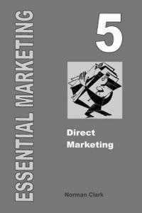 Norman Clark - Essential Marketing 5: Direct Marketing, Häftad