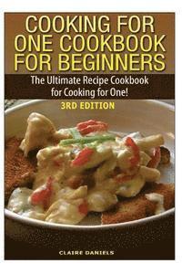 bokomslag Cooking for One Cookbook for Beginners