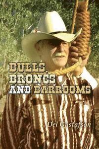 bokomslag Bulls, Broncs and Barrooms