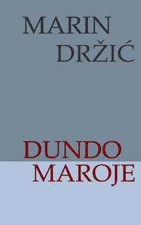 Marin Drzic, B. K. De Fabris - Dundo Maroje, Häftad