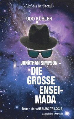 bokomslag Jonathan Simpson - Die grosse Ensaimada: 1. Teil der ANSELMO-TRILOGIE