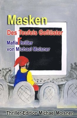 bokomslag Masken: Des Teufels Geflüster