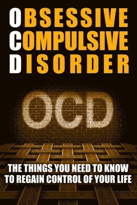 bokomslag Obsessive Compulsive Disorder (OCD)