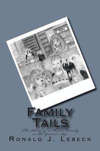 bokomslag Family Tails: The Story of a Mixed Family in the Genetic Age