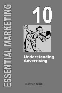 Norman Clark - Essential Marketing 10: Understanding Advertising, Häftad