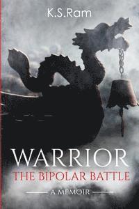 bokomslag Warrior: The Bipolar Battle