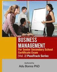 bokomslag Business Management For Senior Secondary School Certificate Exam (Vol. 3): : PassTrack Series (Vol, 3)