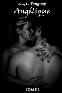 Jessyka Tanguay - Angelique: À la poursuite d'un Vampire, Häftad