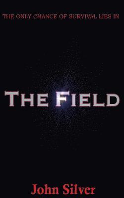 John Sliver - The Field, Häftad