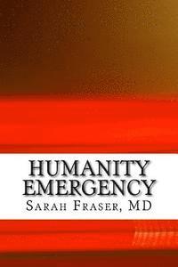 Sarah Fraser MD - Humanities Emergency: Poetry of a Medical Student, Häftad