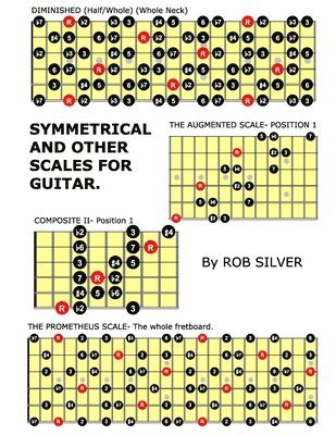 Rob Silver - Symmetrical and Other Scales for Guitar, Häftad