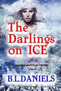 bokomslag The Darlings on Ice: Space Darlings Series