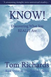 KNOW! Discovering What You Really Are 1