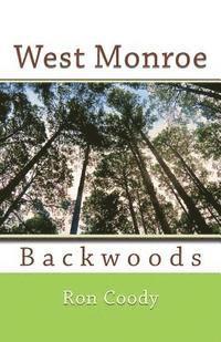 West Monroe Backwoods 1