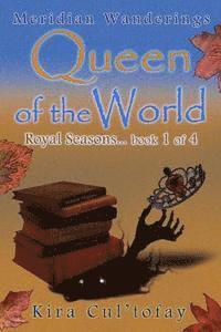 bokomslag Queen of the World: Royal Seasons book 1