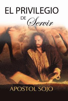 El Privilegio de Servir: Los GRandes Sirven 1