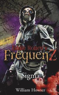 bokomslag Eddie Rotten's FrequenZ: Sigma