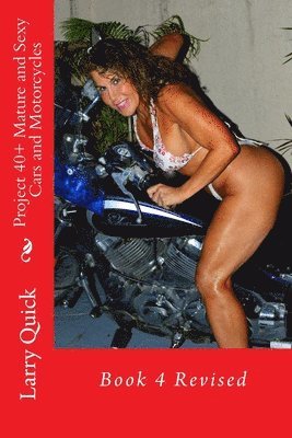 bokomslag Project 40+ Mature and Sexy, Cars and Motorcycles