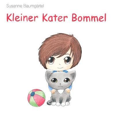 Susanne Baumgaertel - Kleiner Kater Bommel, Häftad. Tillgänglighet: Tillfälligt slut