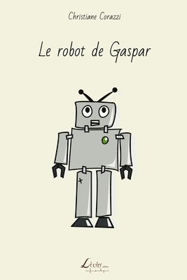 bokomslag Le robot de Gaspar