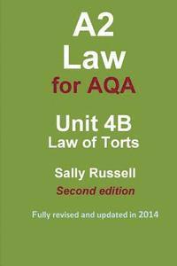 Sally Russell - A2 Law for AQA Unit 4B Law of Torts, Häftad