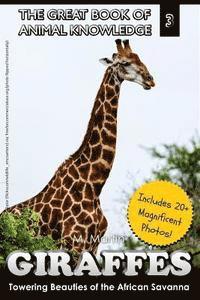 Giraffes: Towering Beauty of the African Savanna 1