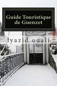 bokomslag Guide Touristique de Guenzet