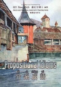 bokomslag Propositional Idioms (Traditional Chinese): 03 Tongyong Pinyin Paperback B&w