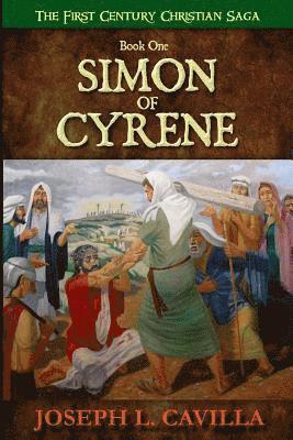 bokomslag Simon Of Cyrene: A Catholic Christian Novel