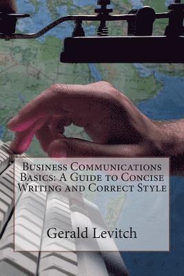 bokomslag Business Communications Basics: A Guide to Concise Writing and Correct Style