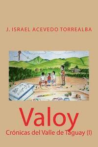 bokomslag Valoy: Crónicas del Valle de Taguay (I)